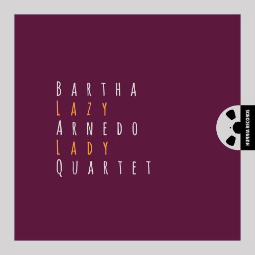 Bartha Arnedo Quartet – Lazy Lady