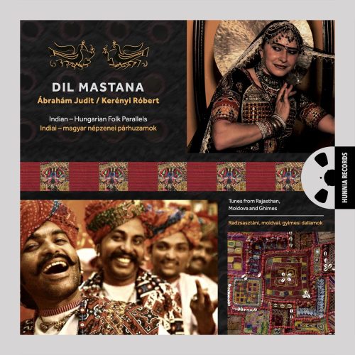 Dil Mastana – Indian Hungarian Parallels