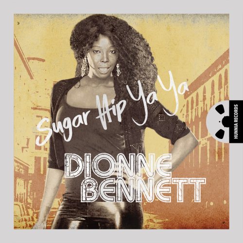 Dionne Bennett – Sugar Hip Ya Ya