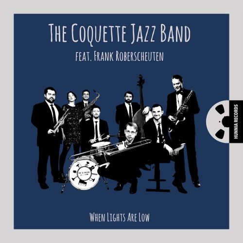 The Coquette Jazz Band feat. Frank Roberscheuten – When Lights Are Low